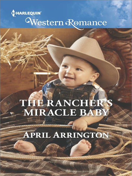 Title details for The Rancher's Miracle Baby by April Arrington - Available